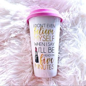💎 Mix & Match 3/$30 💎Ceramic Mug: “I don’t even believe myself when I say…”